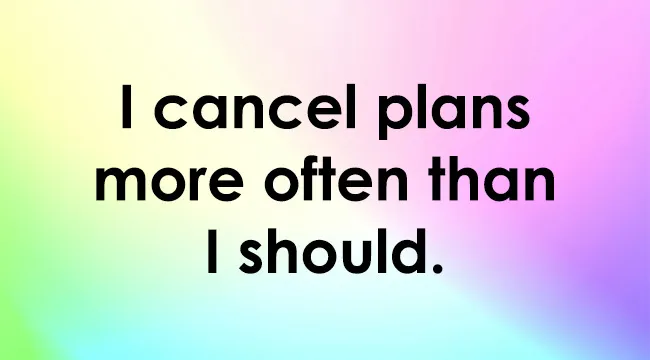 Statement for group role quiz on a pastel background reading I cancel plans more often than I should.