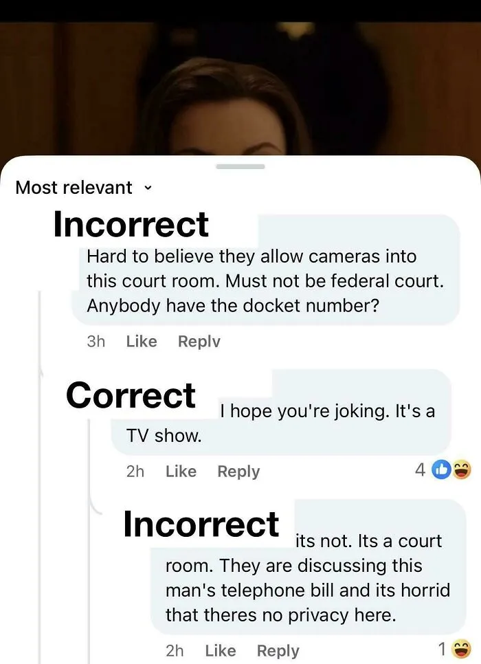 Comment thread showing people sure about a courtroom scene, with one user clarifying it is a TV show, illustrating being 100% wrong.