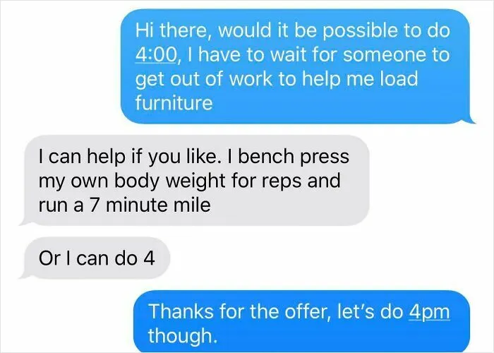 I Mean, “I Can Help” Would Have Worked Too