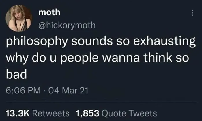 89 Deep And Funny Memes That Might Either Cure Your Existential Crisis Or Make It Worse