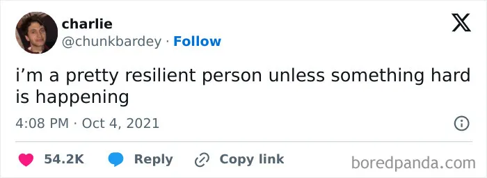 Tweet by Charlie stating being resilient unless something hard happens, featured among unhinged and wild posts.