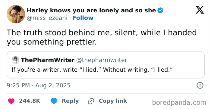 "The Truth Stood Behind Me, Silent, While I Handed You Something Prettier"