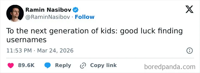 Tweet by Ramin Nasibov humorously wishing the next generation good luck finding usernames, reflecting US internet culture.