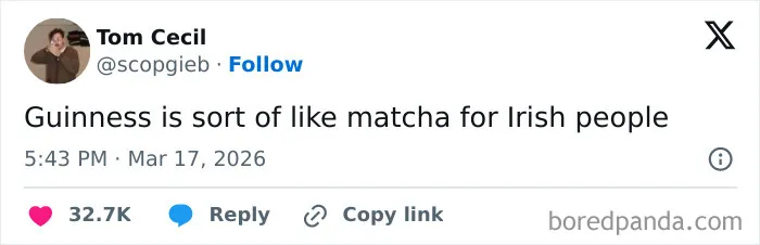 Tweet humor comparing Guinness to matcha for Irish people, reflecting funny US tweets that entertained the internet in March.