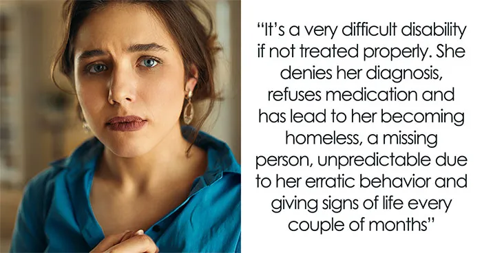 Woman Finally Feels Free Of Her Family, Mortified When Fam Demands She Houses Schizophrenic Sis