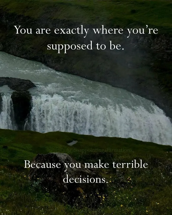59 Brutally Honest Anti-Positive Affirmations That Say What Most People Won’t
