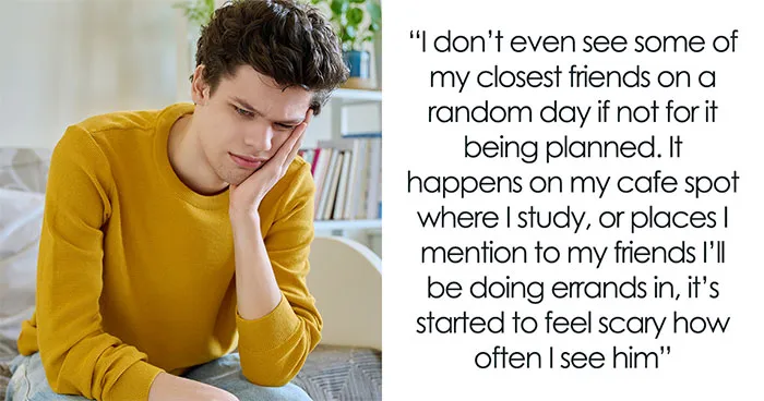 Man Notices Friend’s BF Showing Up Way Too Often, Goes From Laughing It Off To Checking For Trackers 