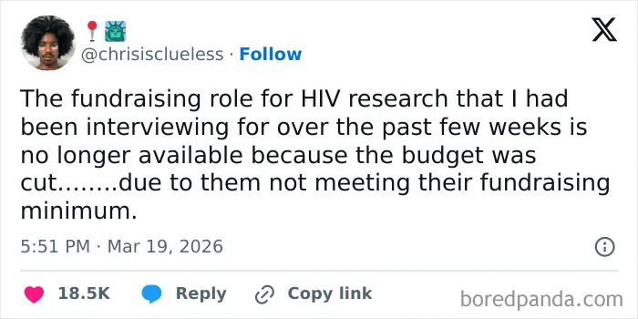 Tweet about losing an HIV research fundraising role due to budget cuts, shared in a US internet humor thread.