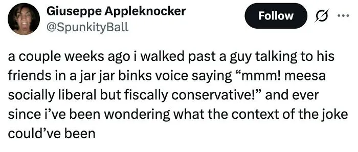 Funny tweet about overhearing a Jar Jar Binks voice joke reflecting US social and fiscal views.