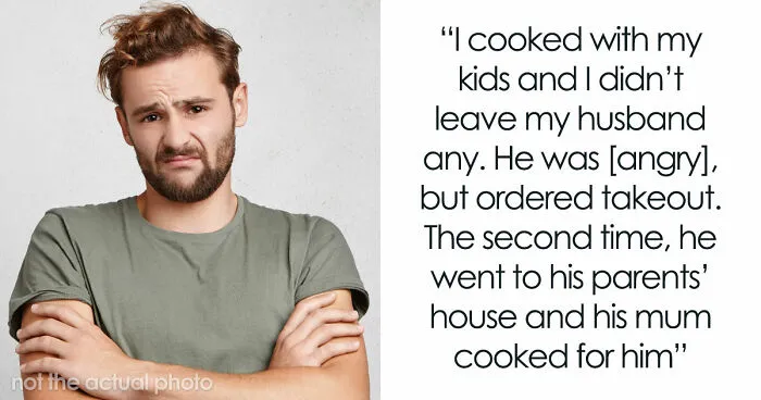 Man Insults Wife In Front Of Friends, Gets Mad She Won’t Cook For Him Anymore