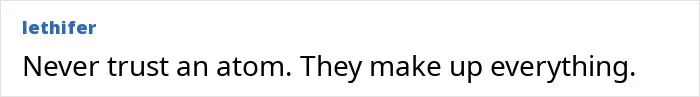 People Shared 65 “Emergency” Jokes They Use To Save Any Conversation