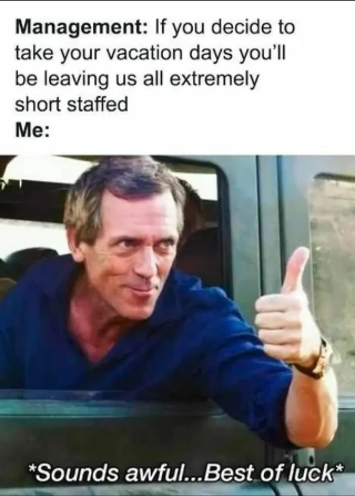 51 Work Memes For When You’ve Already Mentally Clocked Out