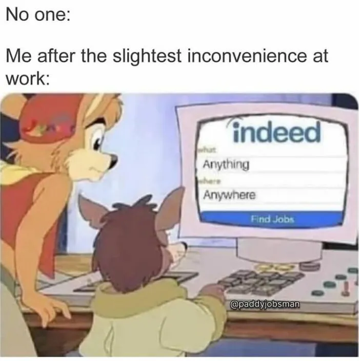51 Work Memes For When You’ve Already Mentally Clocked Out
