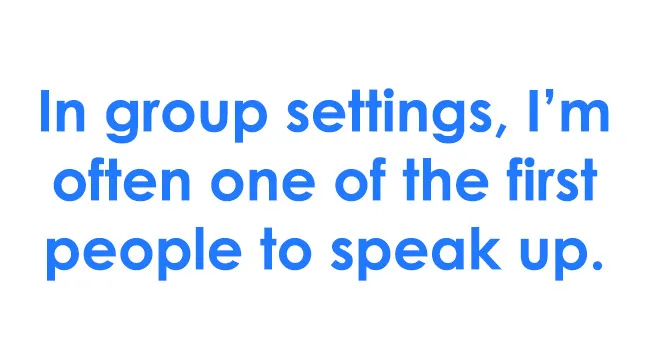 Text in blue stating a Courage Meter question about being one of the first people to speak up in group settings.