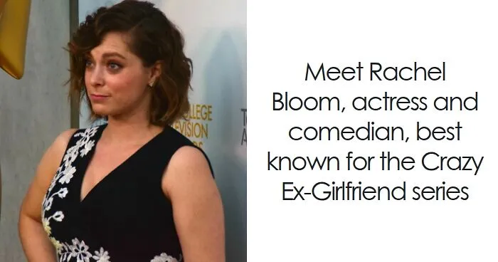 Rachel Bloom: Bio And Career Highlights
