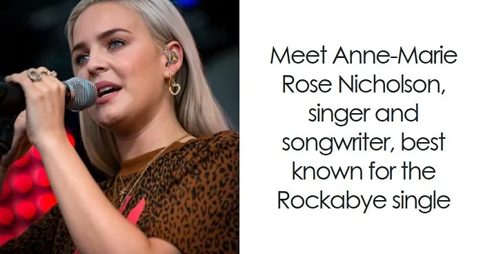 Anne-Marie: Bio And Career Highlights