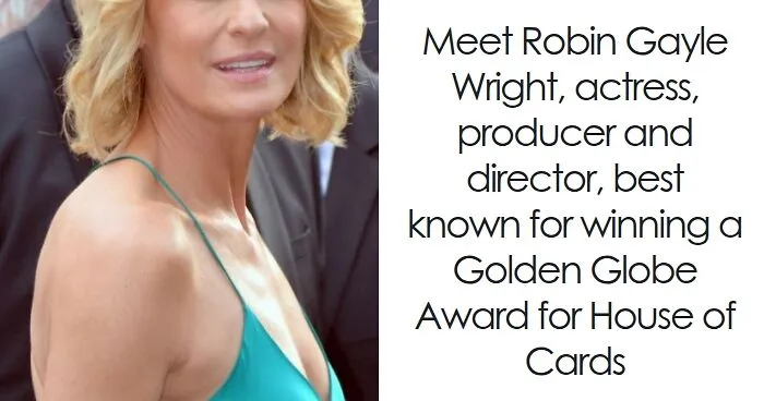 Robin Wright: Bio And Career Highlights