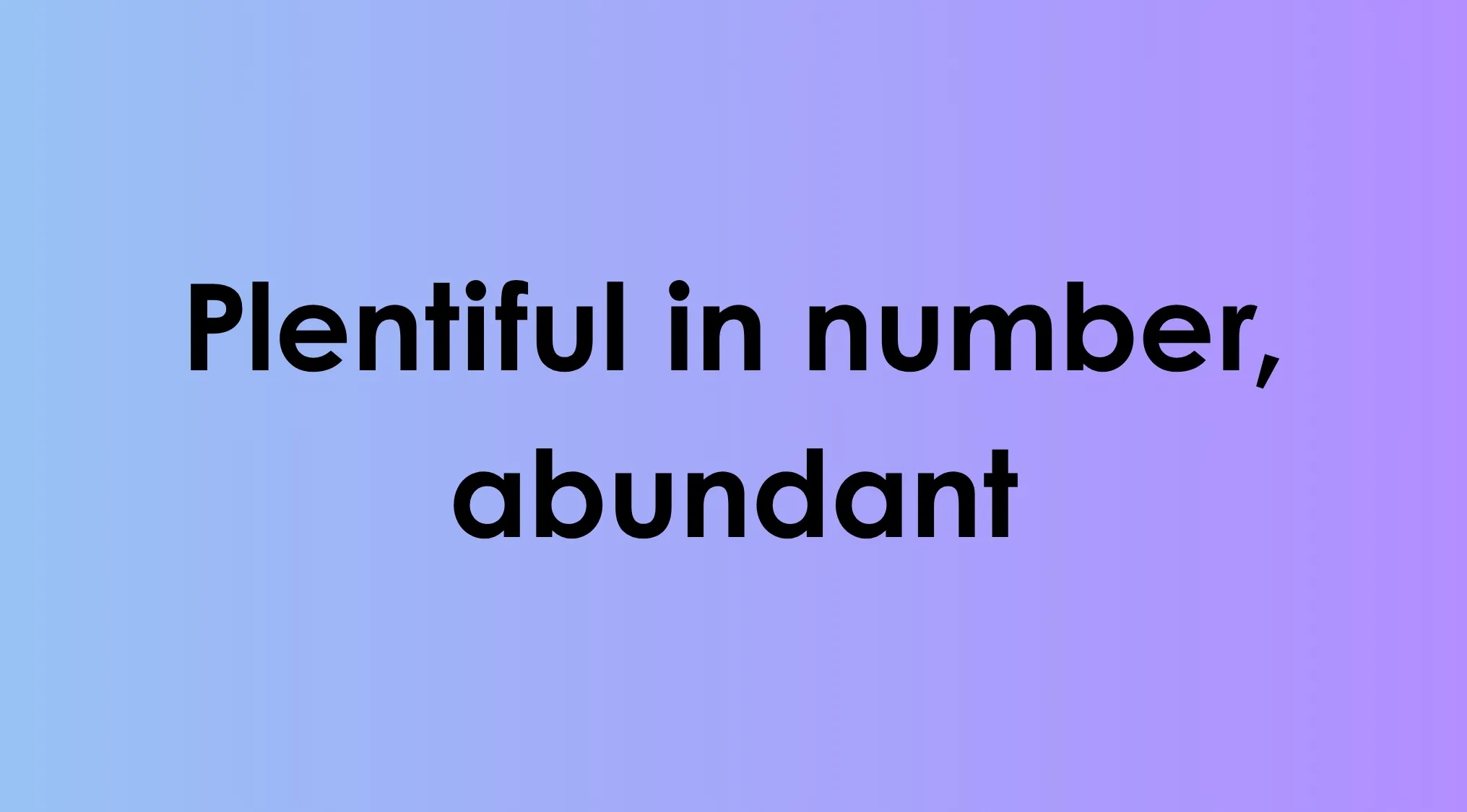 Definition card with the phrase plentiful in number abundant, related to smart people words vocabulary learning.