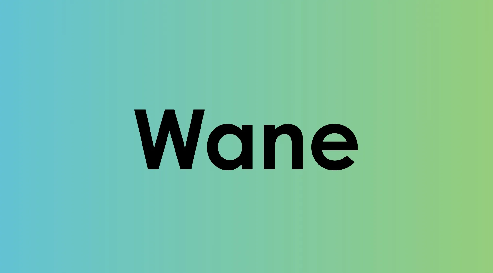 Wane displayed in bold black text on a blue to green gradient background illustrating smart people words concept.