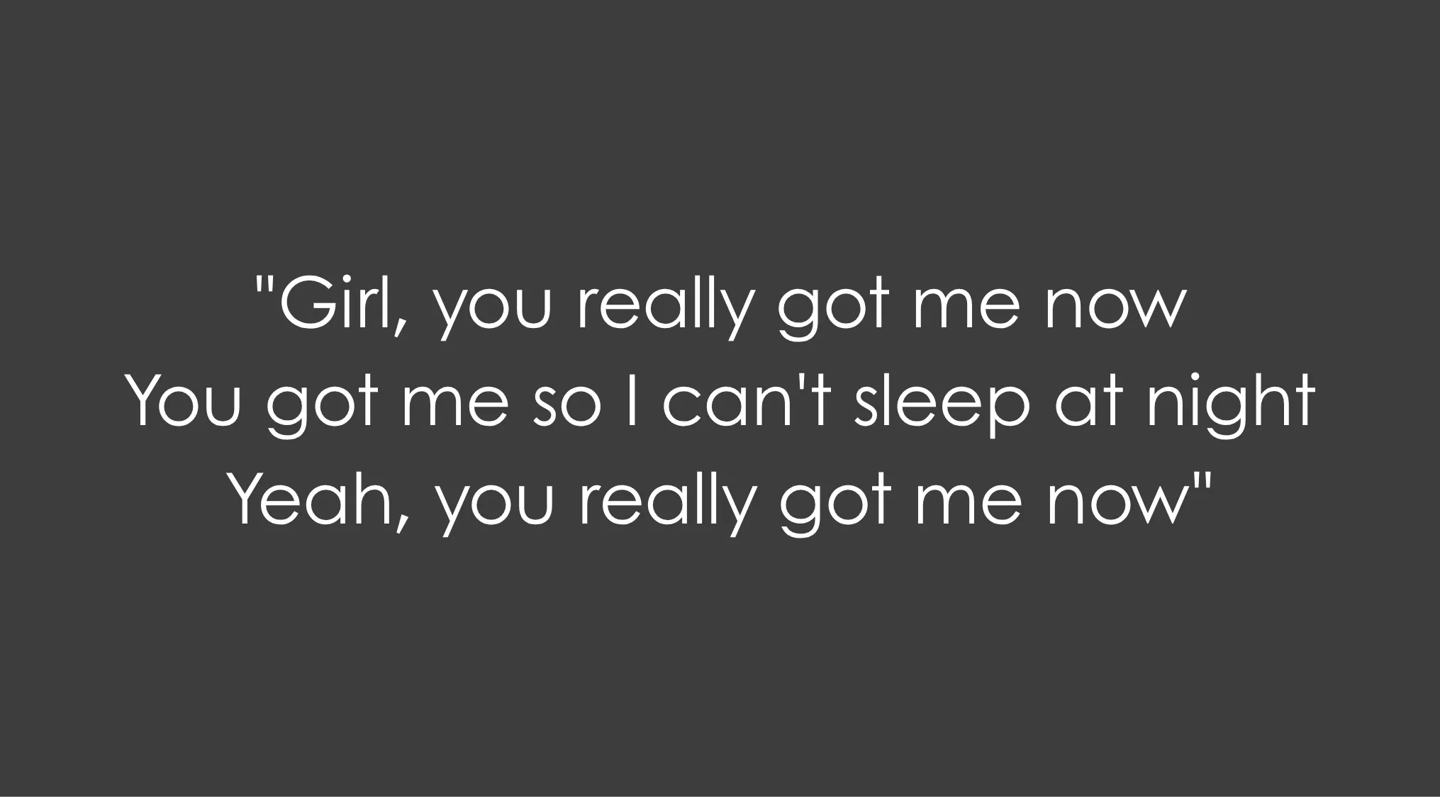 Lyrics from a nostalgic song.
