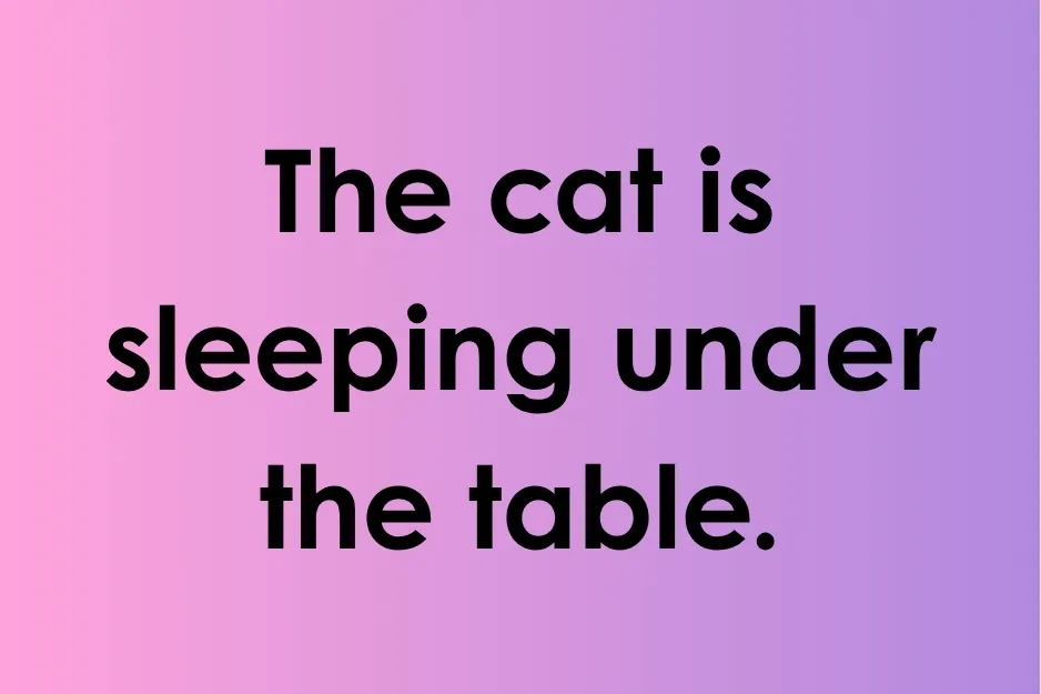 Text on purple gradient background reading the cat is sleeping under the table focusing on sentence missing a preposition phrase.