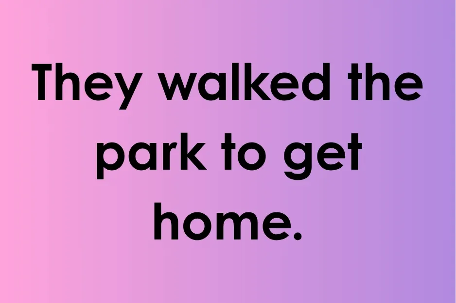 Sentence missing a preposition reading they walked the park to get home on pink to purple gradient background.