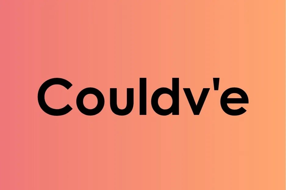Couldv'e written in bold black text on a pink to orange gradient background representing the correct contraction of could have.