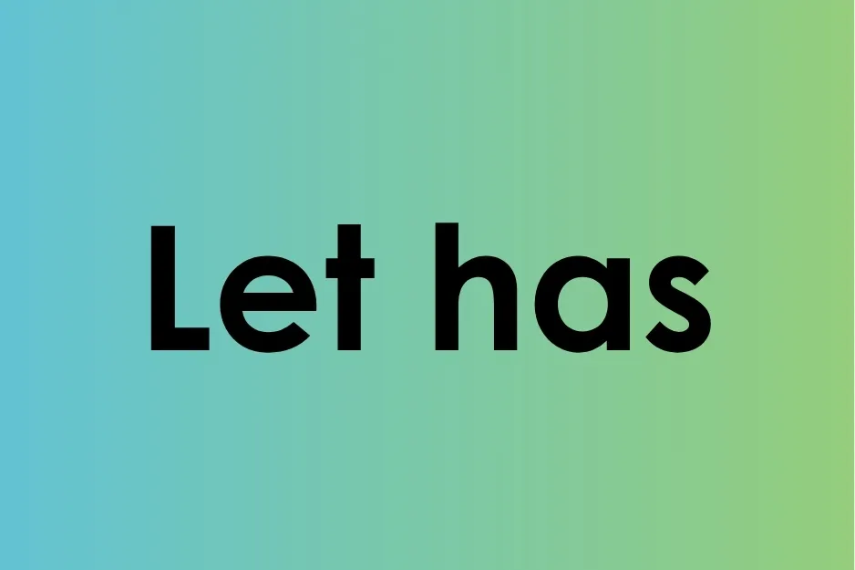 Text reading Let has in bold black font on a blue to green gradient background explaining contraction meaning.