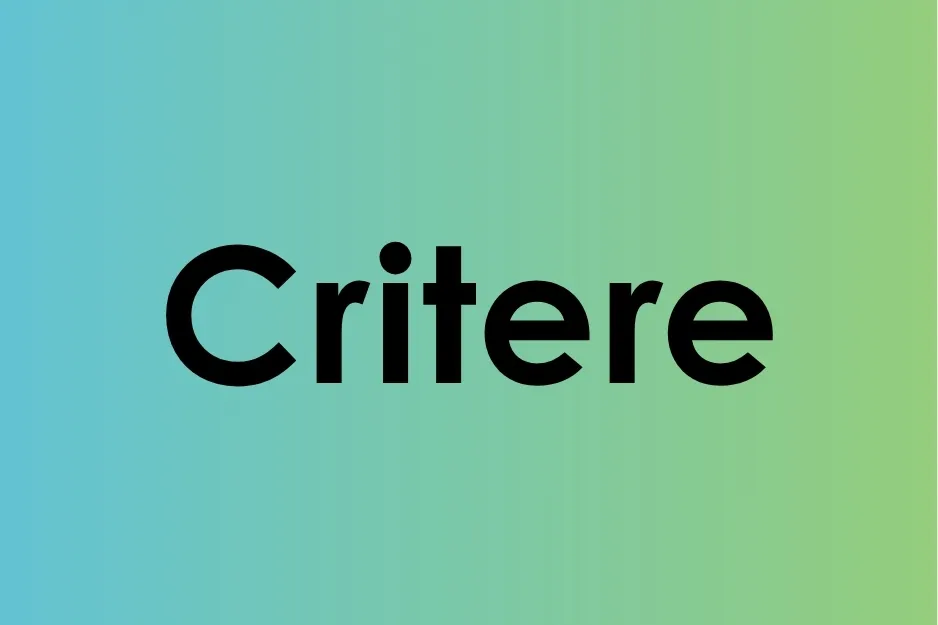 The word Critere displayed in bold black font on a gradient blue to green background representing singular form of criteria