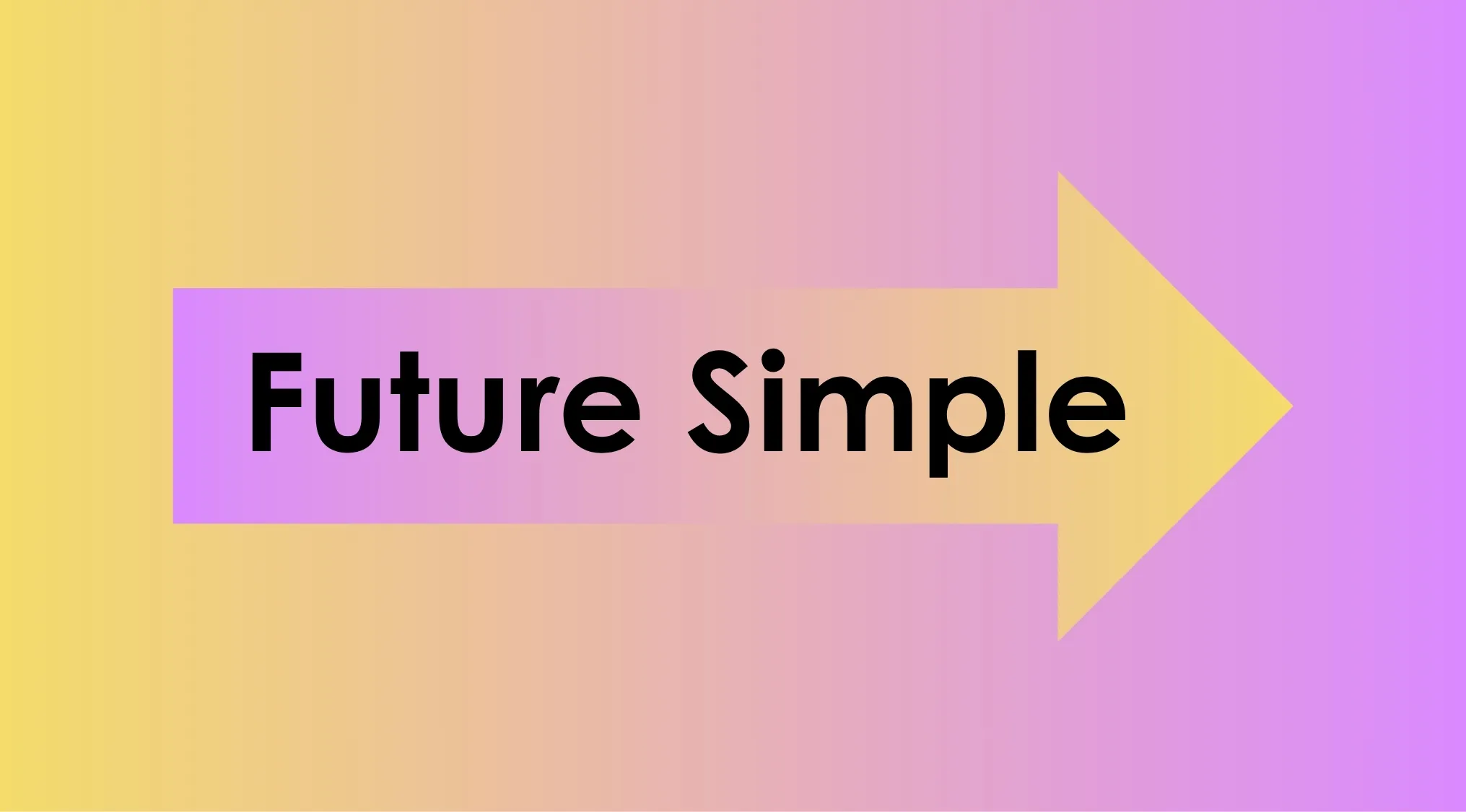 Arrow-shaped sign with the words Future Simple on a yellow and purple gradient background indicating tense choice.