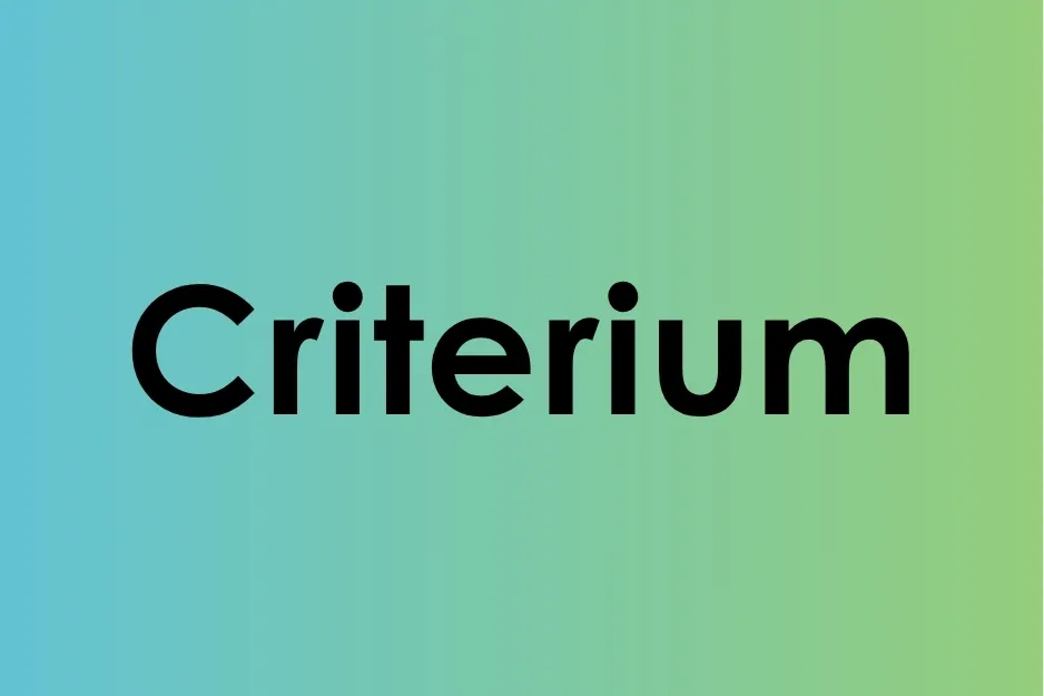 Criterium written in bold black font on a blue to green gradient background representing the singular form of criteria.