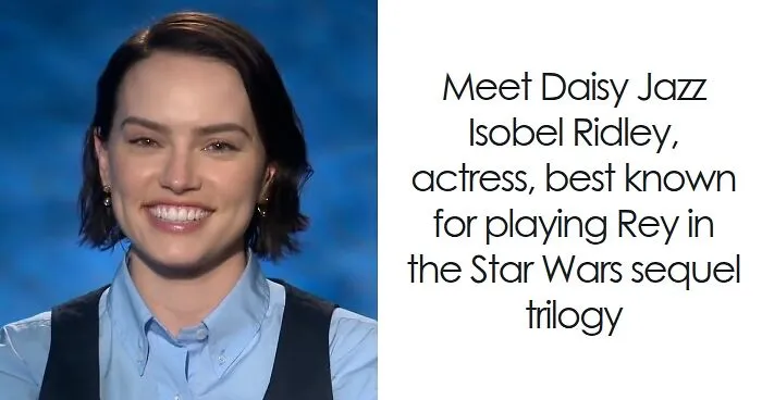 Daisy Ridley: Bio And Career Highlights