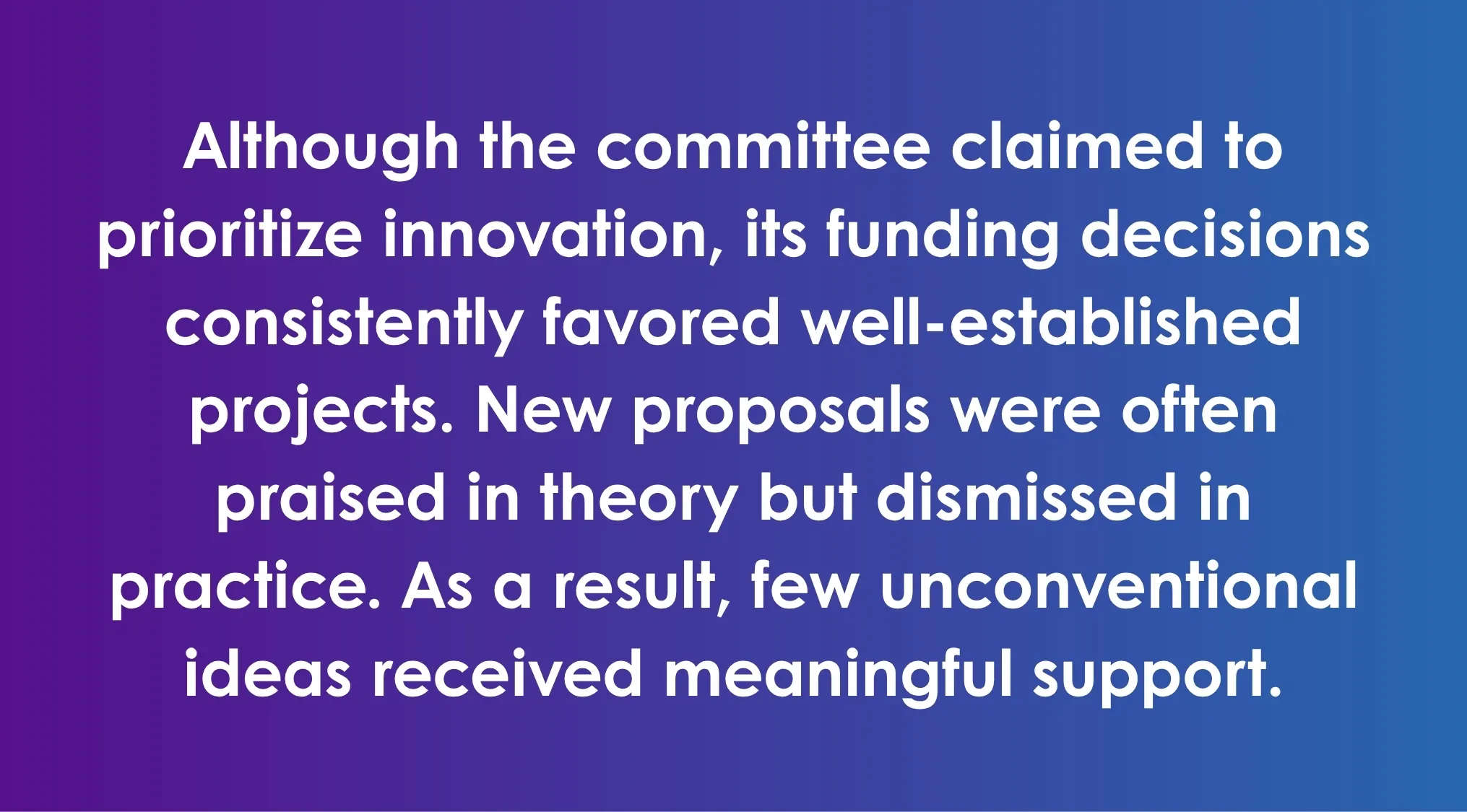 Committee funding decisions favor well-established projects despite claiming to prioritize innovation in SAT exam trivia context.