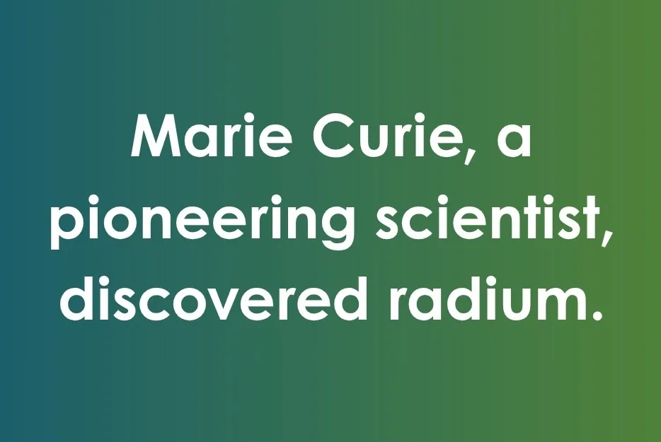 Marie Curie pioneering scientist discovered radium text on a green gradient background about correct punctuation.