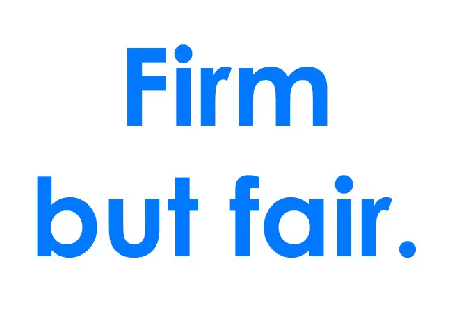 Parenting mantra firm but fair in bold blue text on a white background emphasizing balance in discipline.