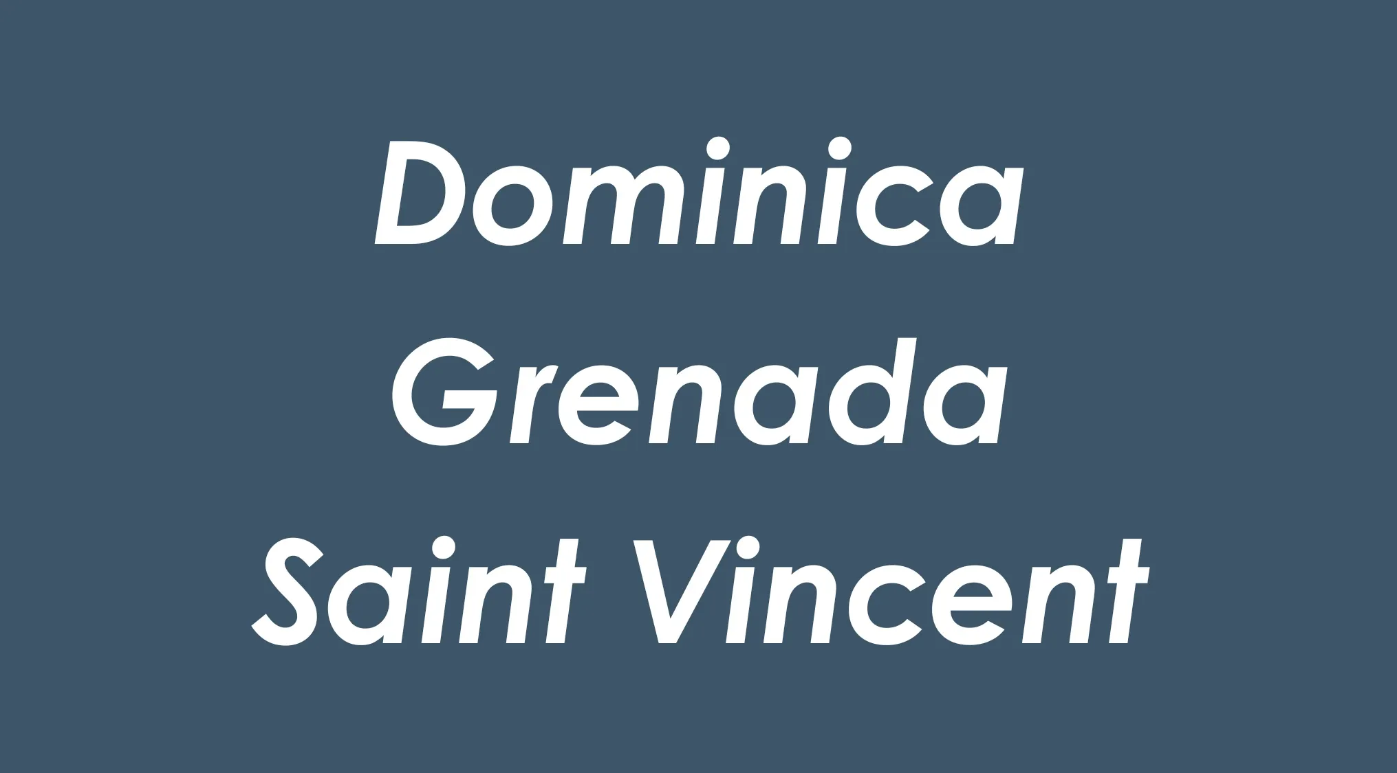 List of Dominica, Grenada, and Saint Vincent shown in white text on a blue background for guess the connection geography edition.