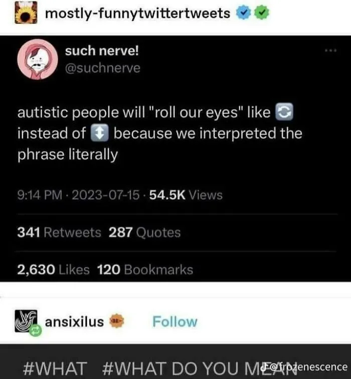 A relatable meme about autistic people literally interpreting "roll our eyes" with an emoji, capturing a moment from Twitter.
