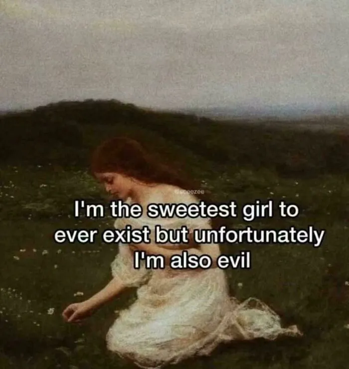 A classic painting of a girl in a white dress kneeling in a field, with relatable memes text about being sweet and evil.