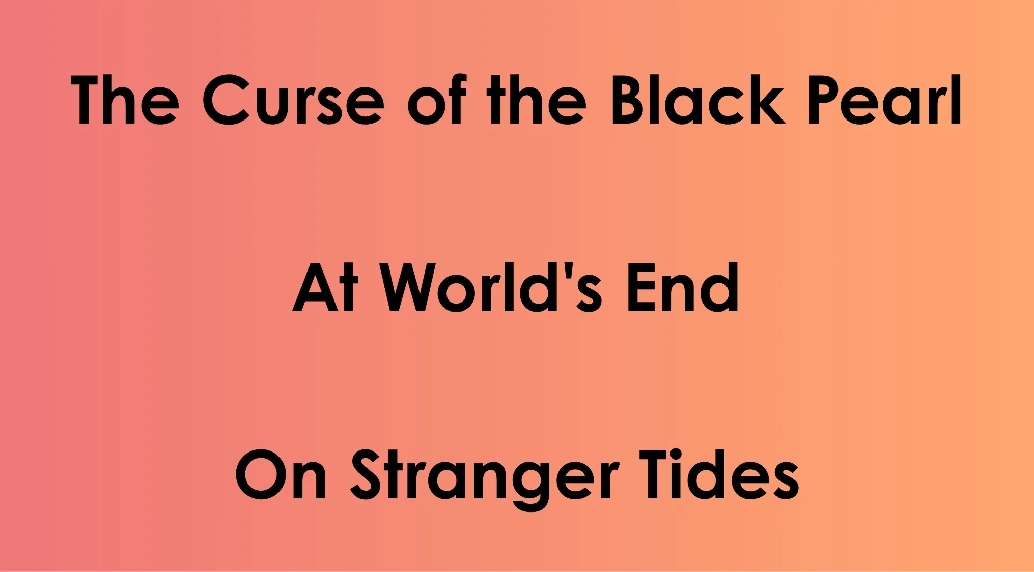 Movie franchise quiz showing titles The Curse of the Black Pearl, At World's End, On Stranger Tides on gradient background.
