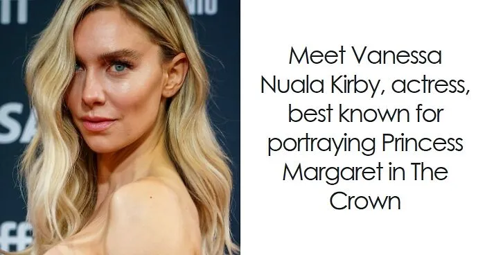 Vanessa Kirby: Bio And Career Highlights