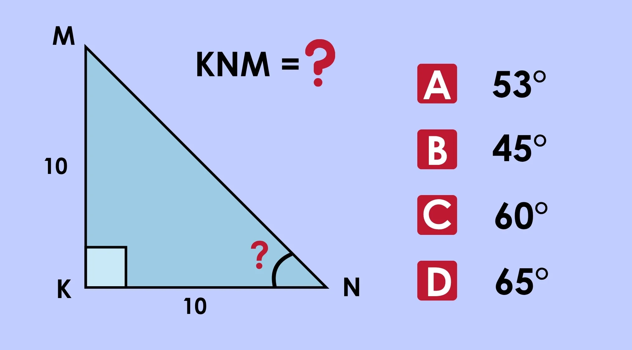 Math Test question: A right triangle KNM with sides MK=17.1, KN=15.6. Find angle KNM. Options A-D are listed.