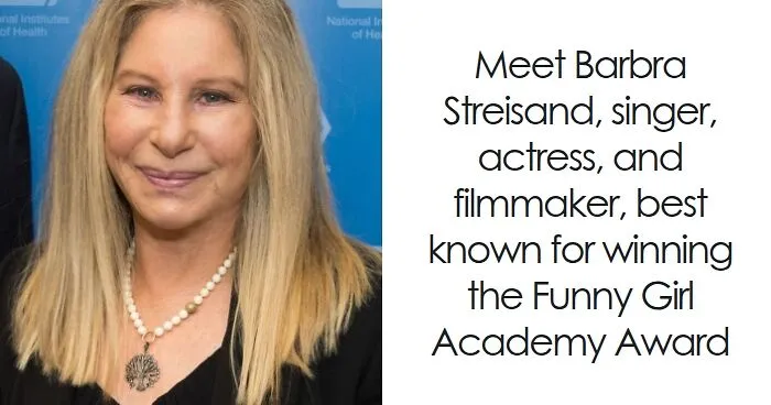 Barbra Streisand: Bio And Career Highlights