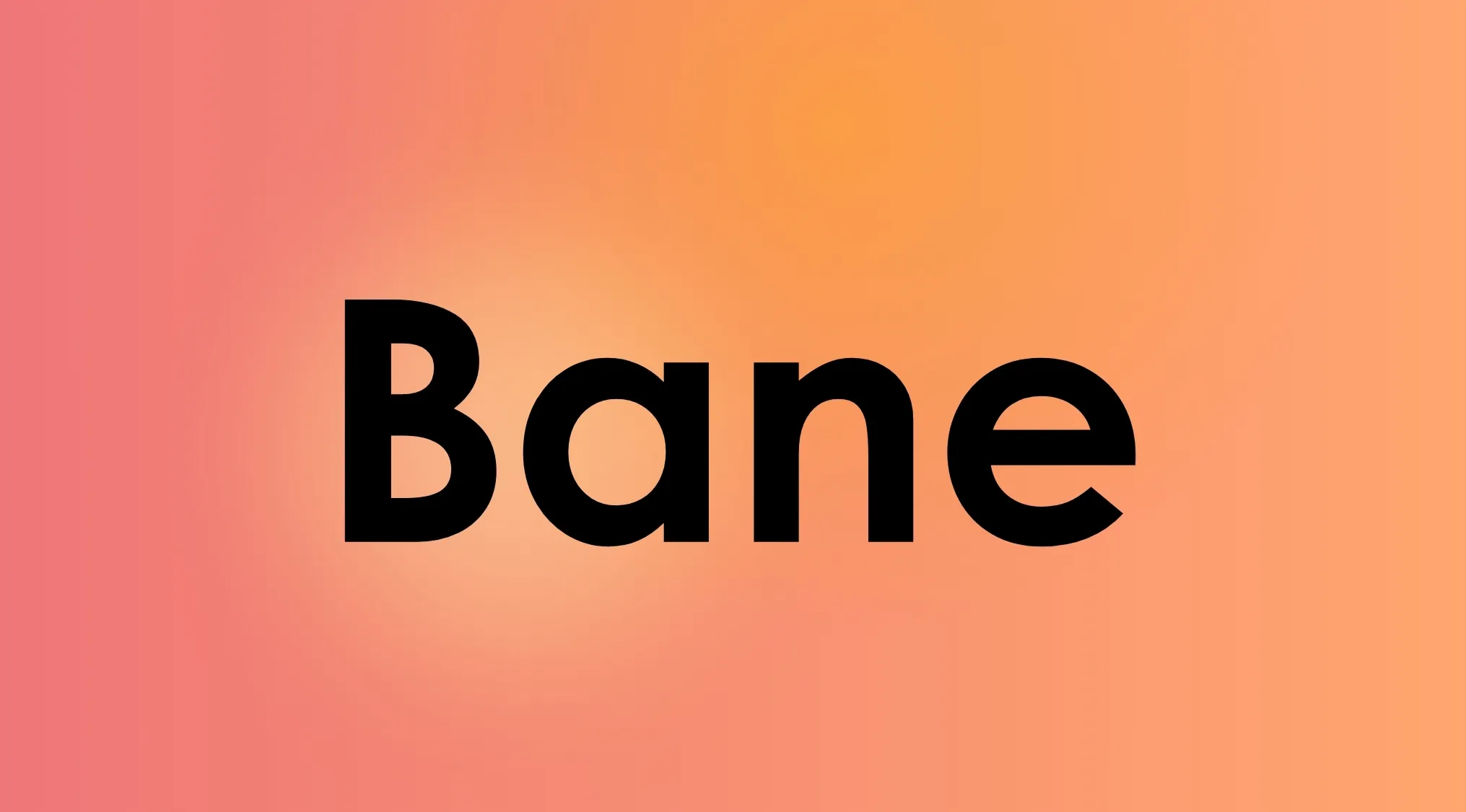 The word BANE in large black letters against a vibrant peach and orange gradient background. Smart People Words.