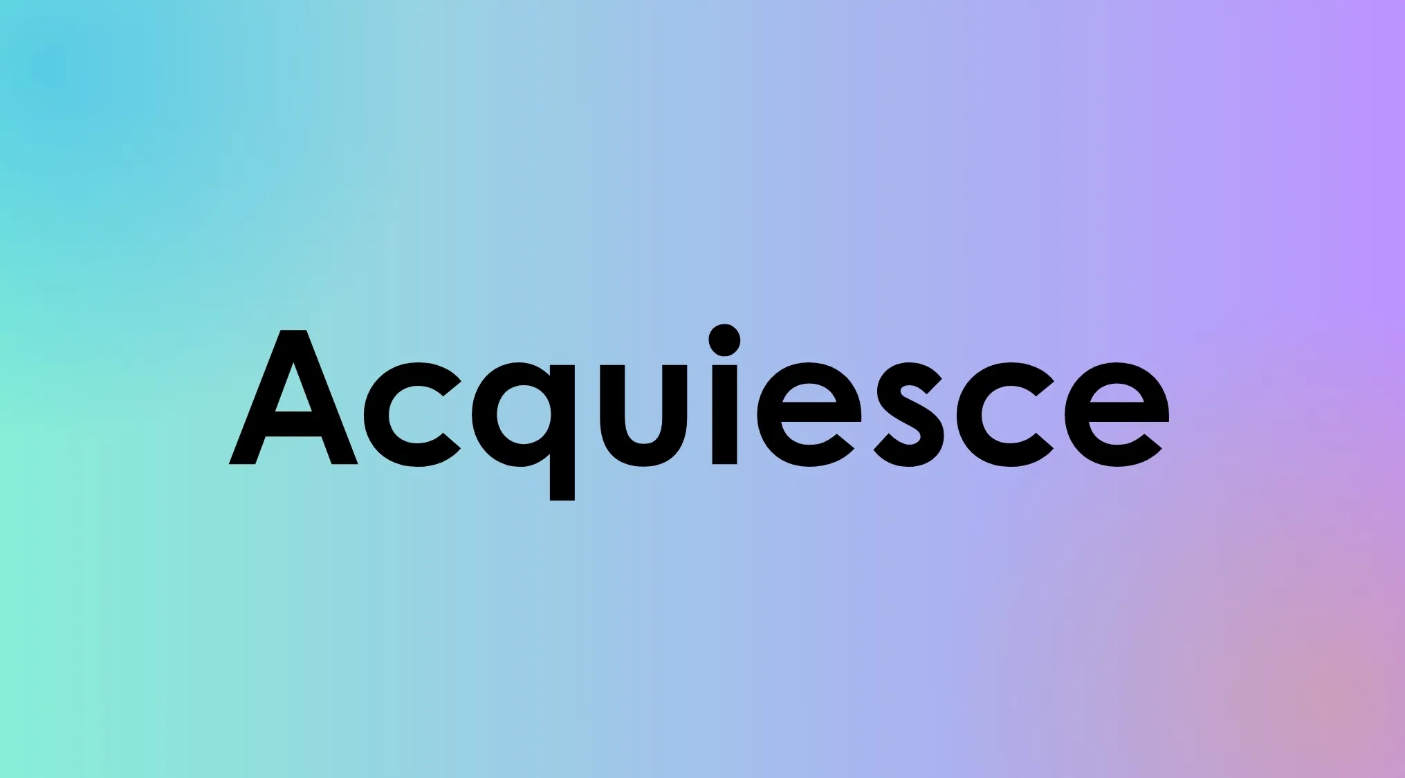 The word "Acquiesce" in bold black letters against a vibrant blue and purple gradient background for Smart People Words.
