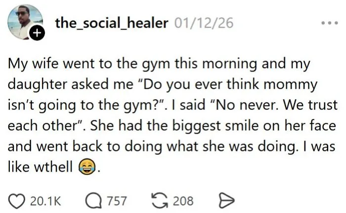 Wife goes to gym, husband laughs at daughter's trust in marriage