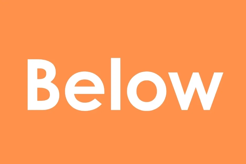 The word "Below" in bold white letters against a solid orange background, for completing analogies.