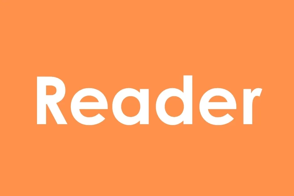 The word "Reader" in bold white text centered on an orange background, perfect for an analogy.