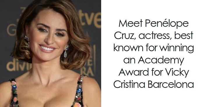 Penélope Cruz: Bio And Career Highlights