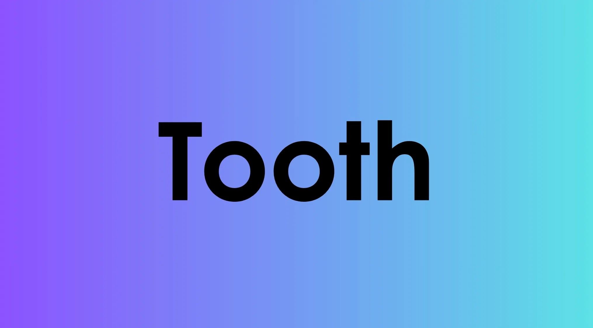 The word Tooth in black text on a purple and blue gradient background. A fun trivia question awaits.