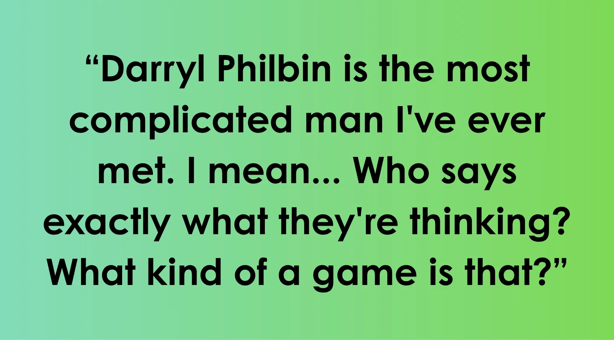 An Office Quiz image featuring the quote about Darryl Philbin being complicated. Whose quote is this?